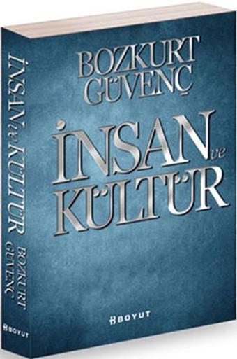 İnsan ve Kültür - Bozkurt Güvenç - Boyut Yayın Grubu