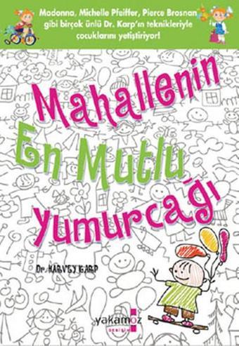 Mahallenin En Mutlu Yumurcağı - Harvey Karp - Yakamoz Yayınları