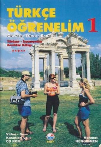 Türkçe Öğrenelim 1 Türkçe - İspanyolca - Mehmet Hengirmen - Engin