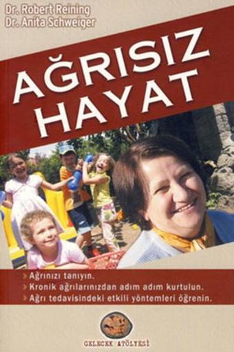 Ağrısız Hayat - Robert Reining - Gelecek Atölyesi