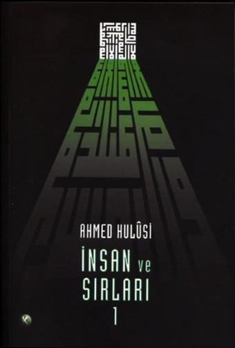 İnsan Ve Sırları Cilt 1 - Ahmed Hulusi - Kitsan Yayınevi