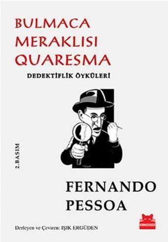 Bulmaca Meraklısı Quaresma - Fernando Pessoa - Kırmızı Kedi Yayınevi