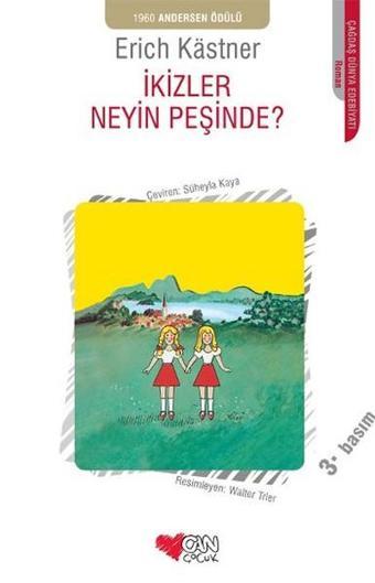 İkizler Neyin Peşinde? - Erich Kastner - Can Çocuk Yayınları