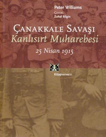 Çanakkale Savaşı - Kanlısırt Muharebesi 25 Nisan 1915 - Kitap Yayınevi