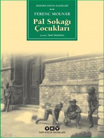 Pal Sokağı Çocukları - Küçük Boy - Ferenc Molnar - Yapı Kredi Yayınları