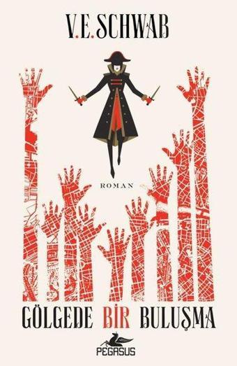 Sihrin Tonları 2 - Gölgede Bir Buluşma - V. E. Schwab - Pegasus Yayınevi