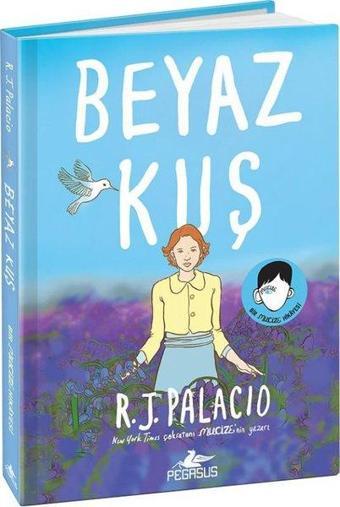 Beyaz Kuş - R. J. Palacio - Pegasus Yayınevi