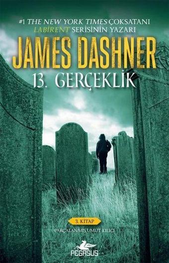 13. Gerçeklik Serisi 3 - Parçalanmış Umut Kılıcı - James Dashner - Pegasus Yayınevi