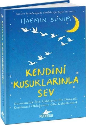 Kendini Kusurlarınla Sev - Haemin Sunim - Pegasus Yayınevi