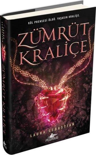 Kül Prensesi Serisi 3 - Zümrüt Kraliçe - Pegasus Yayınevi