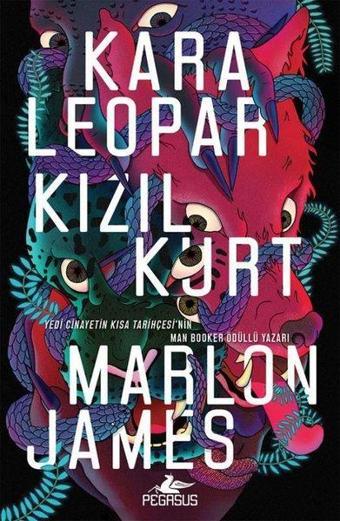 Kara Leopar Kızıl Kurt - Marlon James - Pegasus Yayınevi