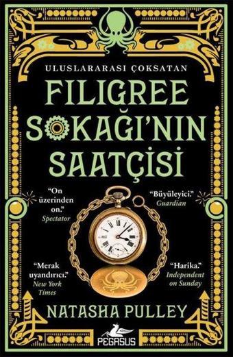 Filigree Sokağı'nın Saatçisi - Natasha Pulley - Pegasus Yayınevi