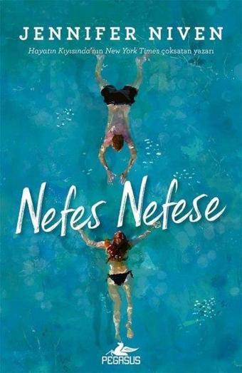 Nefes Nefese - Jennifer Niven - Pegasus Yayınevi