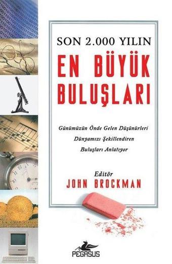 Son 2000 Yılın En Büyük Buluşları - Güncel Baskı - John Brockman - Pegasus Yayınevi