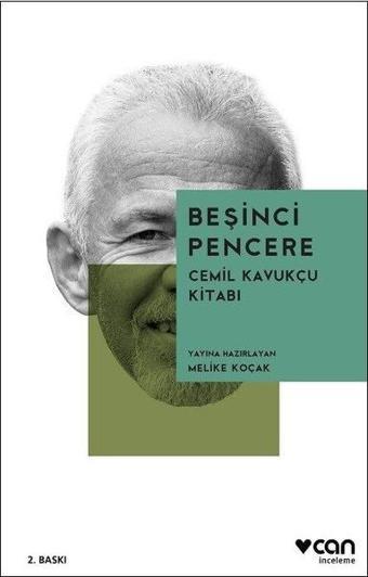 Beşinci Pencere Cemil Kavukçu Kitabı - Melike Koçak - Can Yayınları