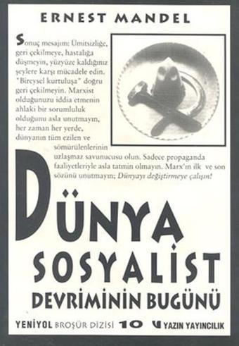 Dünya Sosyalist Devriminin Bugünü Sektarizme Karşı Devrimci Marksizm - Ernest Mandel - Yazın Yayınları