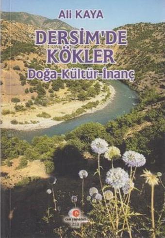 Dersim'de Kökler - Prof. Dr. Ali Kaya - Can Yayınları (Ali Adil Atalay)