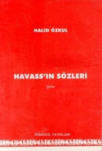 Havass'ın Sözleri - Halid Özkul - İnsancıl Yayınları