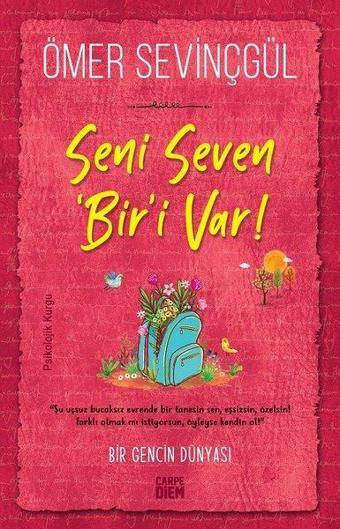 Seni Seven Biri Var ! - Ömer Sevinçgül - Carpediem Kitap