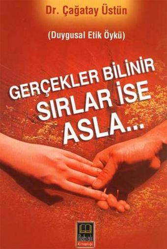 Gerçekler Bilinir - Çağatay Üstün - Babıali Kitaplığı