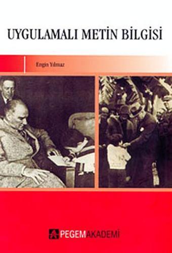 Uygulamalı Metin Bilgisi - Engin Yılmaz - Pegem Akademi Yayıncılık