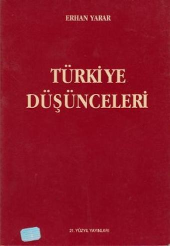 Türkiye Düşünceleri - Erhan Yarar - 21.Yüzyıl