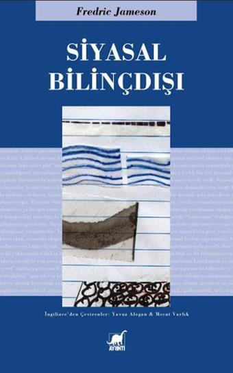 Siyasal Bilinçdışı - Fredric Jameson - Ayrıntı Yayınları