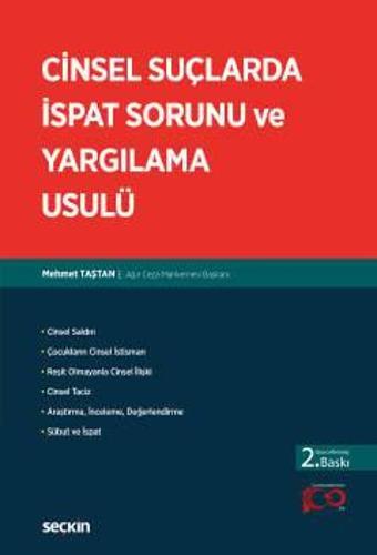 Cinsel Suçlarda İspat Sorunu ve Yargılama Usulü Mehmet Taştan 2. Baskı, Mart 2024 - Seçkin Yayıncılık