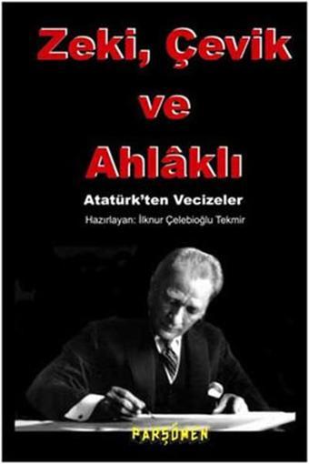 Zeki Çevik ve Ahlaklı - İlknur Çelebioğlu Tekmir - Parşömen