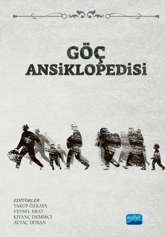 Göç Ansiklopedisi - Nobel Akademik Yayıncılık