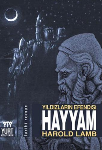 Hayyam-Yıldızların Efendisi - Harold Lamb - Yurt Kitap Yayın