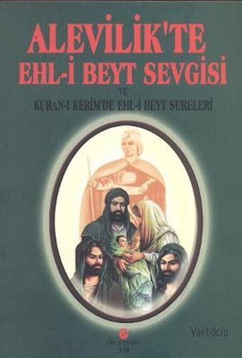 Alevilik'te Ehl-i Beyt Sevgisi ve Kuran-ı Kerim'de Ehl-i Beyt Sureleri - Adil Ali Atalay Vaktidolu - Can Yayınları (Ali Adil Atalay)