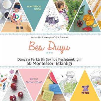 BEŞ DUYU - Dünyayı Farklı Bir Şekilde Keşfetmek İçin 50 Montessori Etkinliği / Les cinq sens : 50 ac - Nobel Çocuk