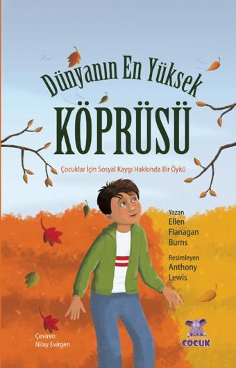 DÜNYANIN EN YÜKSEK KÖPRÜSÜ - Çocuklar için Sosyal Kaygı Hakkında bir Öykü - Nobel Çocuk