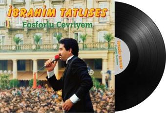 İbrahim Tatlıses Fosforlu Cevriyem Plak