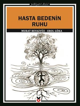 Hasta Bedenin Ruhu - Murat Beyazyüz - CK Yayınevi