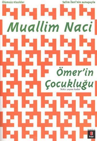 Ömer'in Çocukluğu - Muallim Naci - Kapı Yayınları