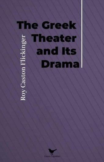 The Greek Theater and Its Drama - Günce Yayınları