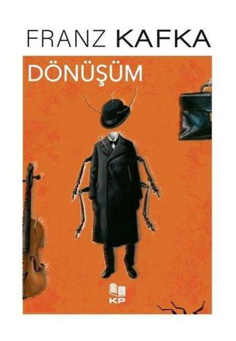 Dönüşüm - Franz Kafka - KP Kitap Pazarı Yayınları