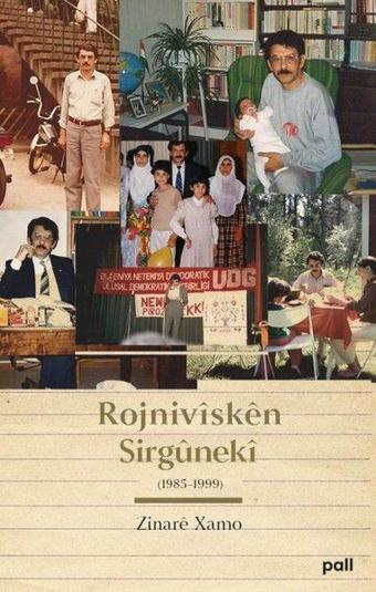 Rojnivisken Sirgüneki 1985 - 1999 - Zinare Xamo - Pall Weşan Yayınları