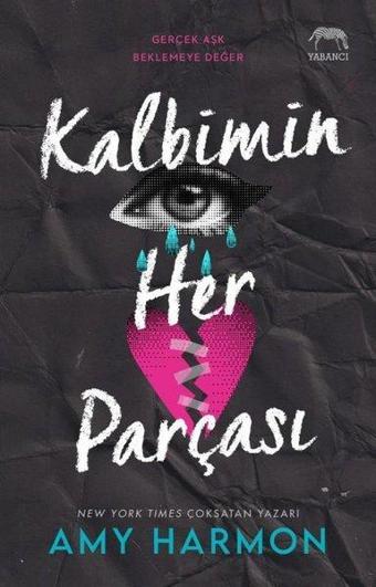 Kalbimin Her Parçası - Amy Harmon - Yabancı