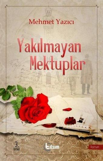 Yakılmayan Mektuplar - Mehmet Yazıcı - Tılsım Yayınevi