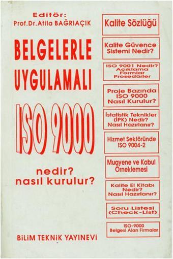 Küçük ve Ortaboy İşletmelerde Belgelerle Uygulamalı ISO 9000 Nedir? Nasıl Kurulur? - Erdem Sezer - Bilim Teknik Yayınevi