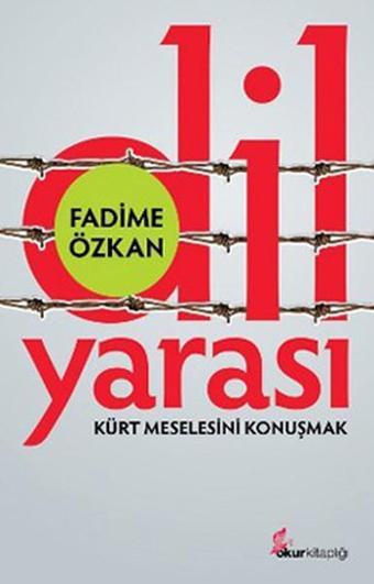 Dil Yarası - Fadime Özkan - Okur Kitaplığı