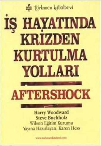 İş Hayatında Krizden Kurtulma Yolları - Steve Buchholz - Türkmen Kitabevi