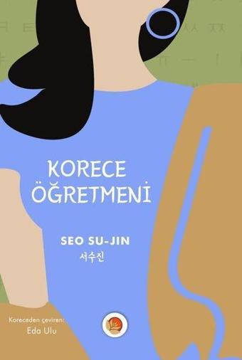 Korece Öğretmeni - Seo Su-Jin - Lotus Yayınları Yayınevi