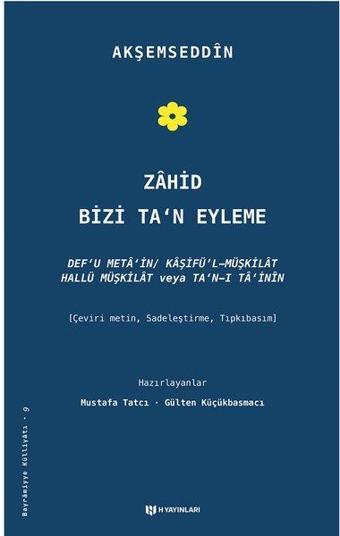 Zahid Bizi Ta'n Eyleme - Akşemseddin  - H Yayınları