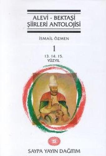 Alevi - Bektaşi Şiirleri Antolojisi 5 Cilt Takım - İsmail Özmen - Saypa Yayın Dağıtım