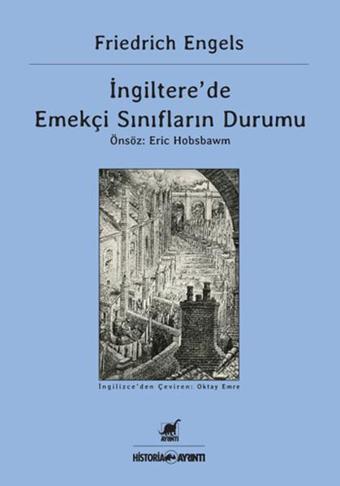 İngiltere'de Emekçi Sınıfların Durumu - Friedrich Engels - Ayrıntı Yayınları