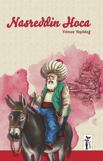 Nasreddin Hoca - Yılmaz Yeşildağ - Çizmeli Kedi